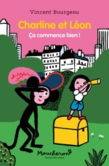 Charline et Léon. Ca commence bien ! - Vincent Bourgeau
