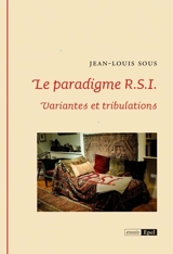 Le paradigme RSI : variantes et tribulations - Jean-Louis Sous