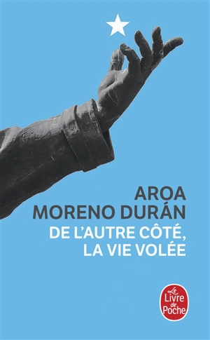 De l'autre côté, la vie volée - Aroa Moreno Duran