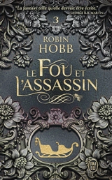 Le fou et l'assassin. Vol. 3. En quête de vengeance - Robin Hobb