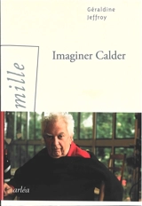 Imaginer Calder - Géraldine Jeffroy
