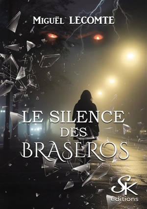 Le silence des braseros - Miguël Lecomte