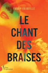 Le chant des braises - Rainville, Fanny
