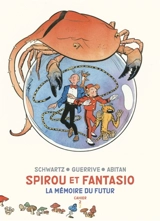 Spirou et Fantasio : cahiers. La mémoire du futur : cahier 2 - Benjamin Abitan
