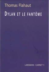 Dylan et le fantôme - Thomas Flahaut