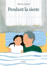 Pendant la sieste - Martina Aranda