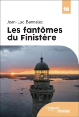 Une enquête du commissaire Dupin. Les fantômes du Finistère - Jean-Luc Bannalec