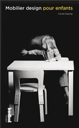 Mobilier design pour enfants - Carole Daprey