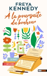 A la poursuite du bonheur - Freya Kennedy