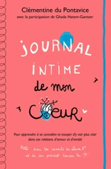 Journal intime. Vol. 2. Journal intime de mon coeur - Clémentine Du Pontavice