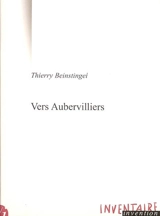 Vers Aubervilliers - Thierry Beinstingel