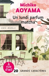 Un lundi parfum matcha - Michiko Aoyama