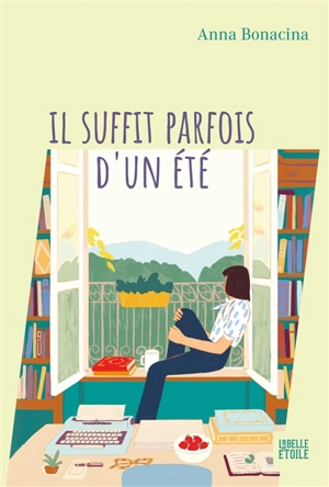 Il suffit parfois d'un été - Anna Bonacina