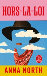Hors-la-loi - Anna North