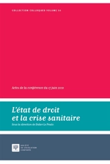 L'Etat de droit et la crise sanitaire : actes de la conférence du 17 juin 2021
