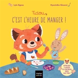 Tidou. C'est l'heure de manger ! - Lyla Signes