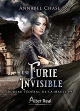Bureau fédéral de la magie. Vol. 9. Une furie invisible - Annabel Chase