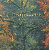 La forêt primordiale - Bernard Boisson