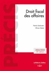 Droit fiscal des affaires : 2024-2025 - Patrick Serlooten