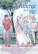 L'auberge de la vie. Vol. 2 - Nozo Itoi