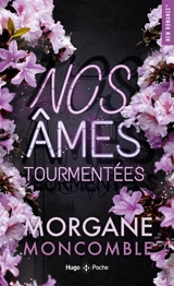Nos âmes tourmentées - Morgane Moncomble