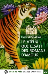 Le vieux qui lisait des romans d'amour - Luis Sepulveda