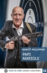 Papi Mariole - Benoît Philippon