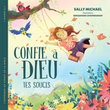 Confie à Dieu tes soucis - Sally Michael