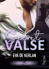 Secret valse - Eva de Kerlan