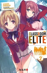 Classroom of the elite. Vol. 2 - Syougo Kinugasa