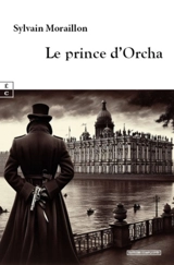 Le prince d'Orcha - Sylvain Moraillon