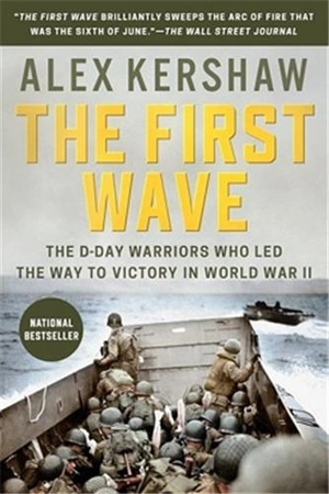 The First Wave - Alex Kershaw