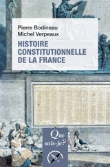 Histoire constitutionnelle de la France - Pierre Bodineau