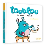 Toublou en a ras la couche ! - Nathalie Jomard
