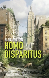 Homo disparitus - Alan Weisman