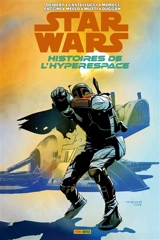 Star Wars : histoires de l'hyperespace. Vol. 2. Vauriens et vilains - Amanda Deibert
