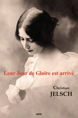 Leur jour de gloire est arrivé - Christian Jelsch