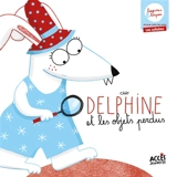 Delphine et les objets perdus : je joue avec les mots, les syllabes - Cäät