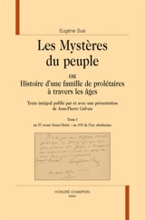 Les mystères du peuple ou Histoire d'une famille de prolétaires à travers les âges - Eugène Sue