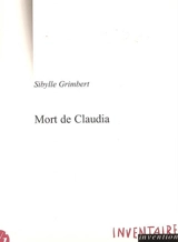 Mort de Claudia - Sibylle Grimbert