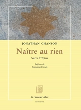 Naître au rien. Izieu - Jonathan Chanson