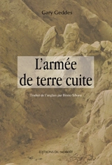 L'armée de terre-cuite - Gary Geddes