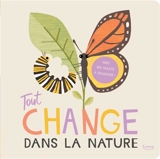 Tout change dans la nature : avec des volets à soulever ! - Harriet Evans