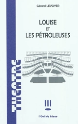 Louise et les pétroleuses - Gérard Levoyer