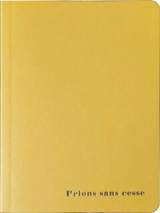 Prions sans cesse - Abbaye Sainte-Marie de la Pierre-qui-Vire