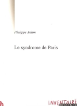 Le syndrome de Paris - Philippe Adam