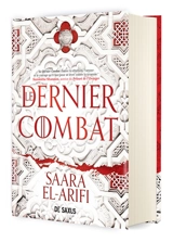 L'ultime brasier. Vol. 1. Le dernier combat - Saara El-Arifi