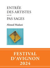 Entrée des artistes. Pas sages - Ahmed Madani