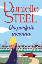 Un parfait inconnu - Danielle Steel