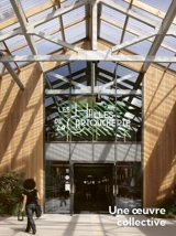 Les Halles de la Cartoucherie, Toulouse : une oeuvre collective - Christophe Catsaros